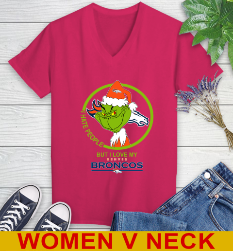 Denver Broncos NFL Christmas Grinch I Hate People But I Love My Favorite Football Team Women's V-Neck T-Shirt 10