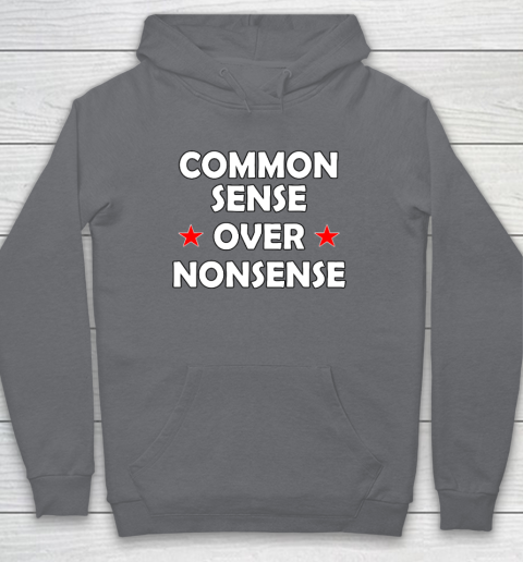 Common Sense Over Nonsense Hoodie 3