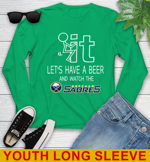 Buffalo Sabres Hockey NHL Let's Have A Beer And Watch Your Team Sports Youth Long Sleeve 7