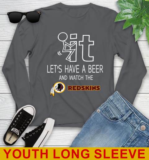 Washington Redskins Football NFL Let's Have A Beer And Watch Your Team Sports Youth Long Sleeve 9