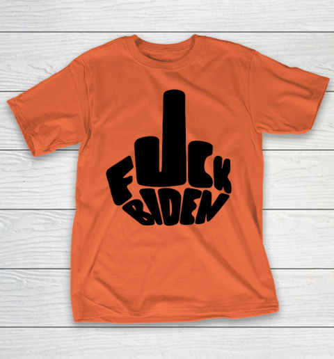 Fuck Joe Biden Cute Middle Finger Anti Biden T-Shirt 2