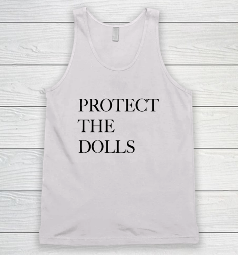 Protect The Dolls Tank Top