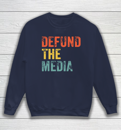 Defund The Media Retro Vintage Sweatshirt 3