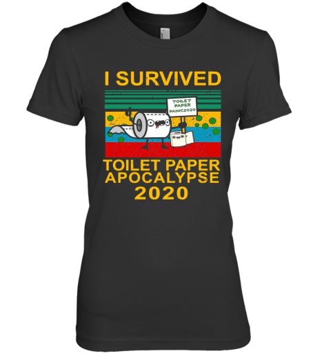 I Survived Toilet Paper Apocalypse 2020 Vintage Premium Women's T-Shirt