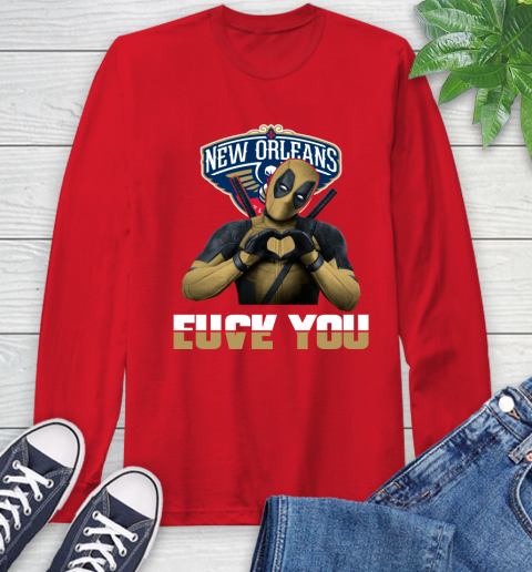 NBA New Orleans Pelicans Deadpool Love You Fuck You Basketball Sports Long Sleeve T-Shirt 11