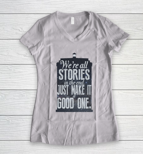 Doctor Who Shirt We're All Stories In The End Women's V-Neck T-Shirt