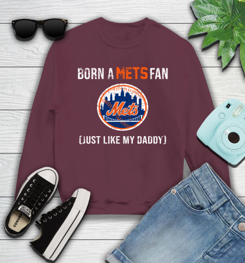 MLB Baseball New York Mets Loyal Fan Just Like My Daddy Shirt Youth Sweatshirt 3