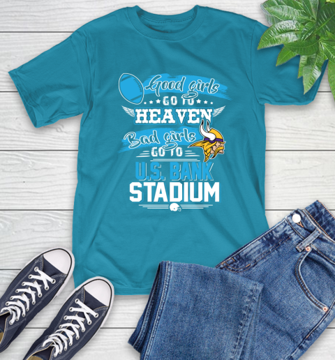 Minnesota Vikings NFL Bad Girls Go To U.S Bank Stadium Shirt T-Shirt 9