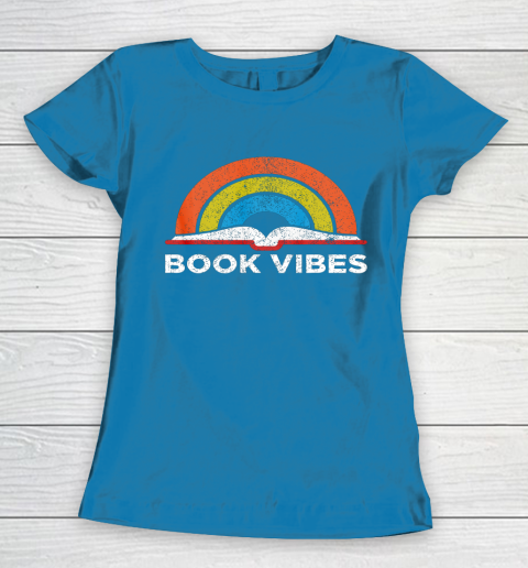 Reading Rainbow t shirt Vintage Retro Book Vibes Rainbow Gift for Reading Lovers Women's T-Shirt 6