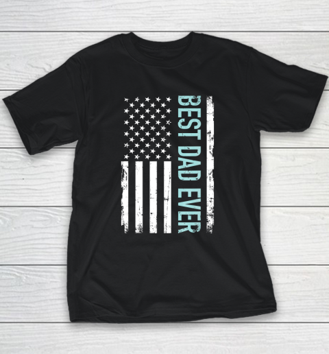 Father's day Best Dad Ever With US American Flag Youth T-Shirt