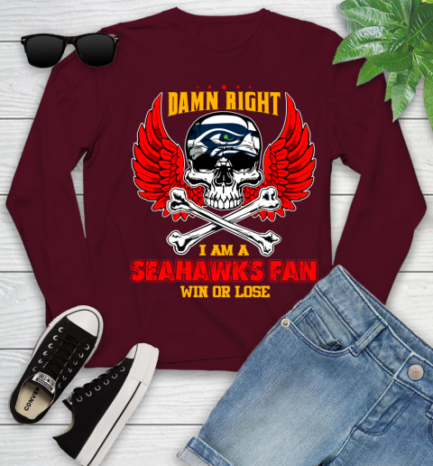 NFL Damn Right I Am A Seattle Seahawks Win Or Lose Skull Football Sports Youth Long Sleeve 6