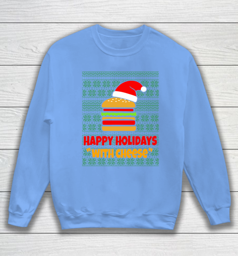Happy Holidays With Cheese Christmas Ugly Sweatshirt 8