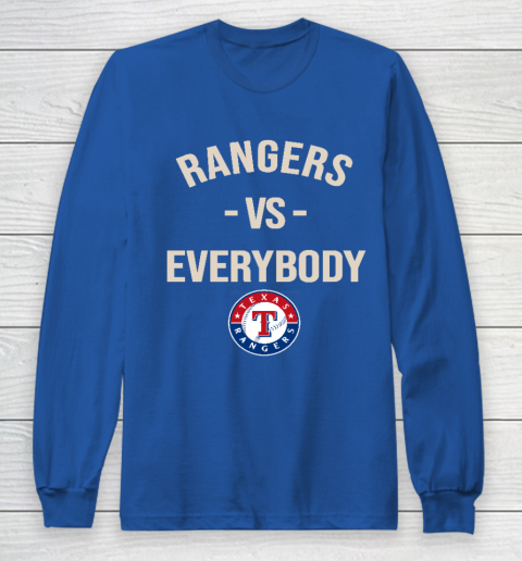 Texas Rangers Vs Everybody Long Sleeve T-Shirt 6
