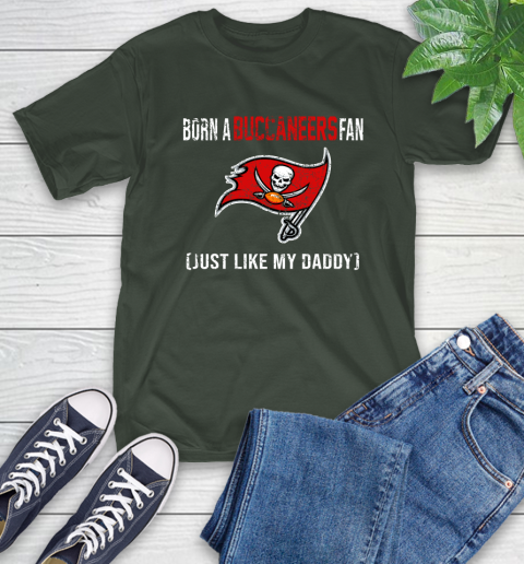 NFL Tampa Bay Buccaneers Football Loyal Fan Just Like My Daddy Shirt T-Shirt 6
