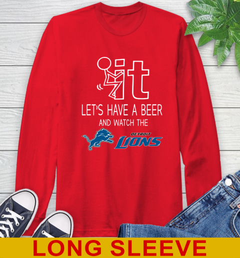 Detroit Lions Football NFL Let's Have A Beer And Watch Your Team Sports Long Sleeve T-Shirt 12