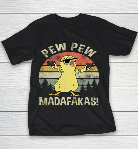 Chicks Pew Pew Madafakas Funny Vintage Chick Lover Youth T-Shirt