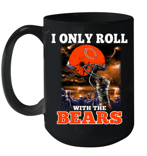 Chicago Bears NFL Football I Only Roll With My Team Sports Ceramic Mug 15oz