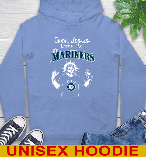Seattle Mariners MLB Baseball Even Jesus Loves The Mariners Shirt Hoodie 11