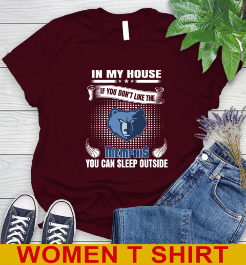 Memphis Grizzlies NBA Basketball In My House If You Don't Like The Memphis You Can Sleep Outside Shirt Women's T-Shirt 6