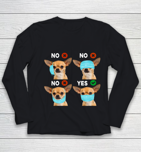 Funny Quarantined Chihuahua Dog How To Wear Mask Gift Youth Long Sleeve
