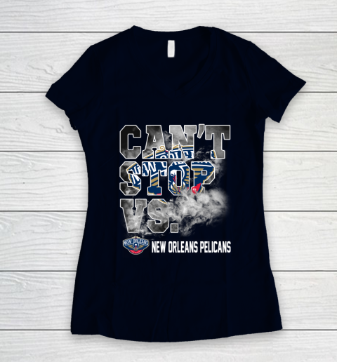 NBA New Orleans Pelicans Basketball Can't Stop Vs Women's V-Neck T-Shirt 2