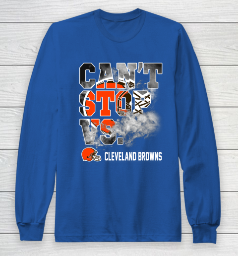 NFL Cleveland Browns Can't Stop Vs Long Sleeve T-Shirt 6