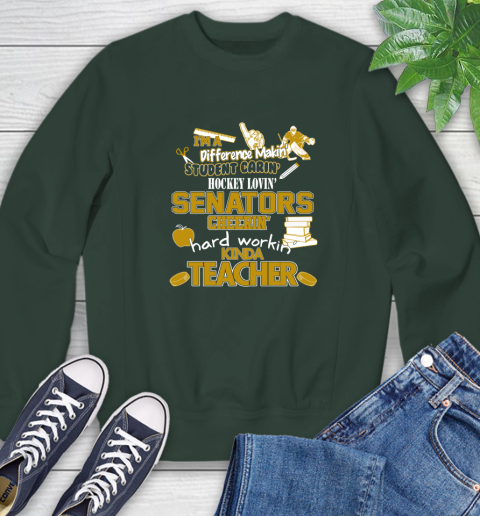 Ottawa Senators NHL I'm A Difference Making Student Caring Hockey Loving Kinda Teacher Sweatshirt 12