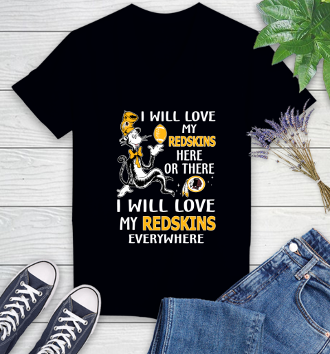 NFL Football Washington Redskins I Will Love My Redskins Everywhere Dr Seuss Shirt Women's V-Neck T-Shirt