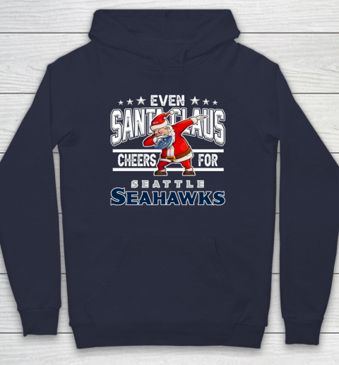 Seattle Seahawks Even Santa Claus Cheers For Christmas NFL Hoodie 2
