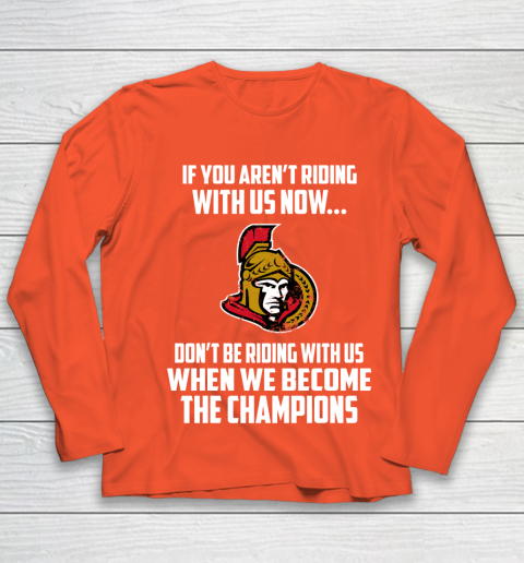 NHL Ottawa Senators Hockey We Become The Champions Youth Long Sleeve 4 NHL Ottawa Senators Hockey We Become The Champions Youth Long Sleeve - Image 4