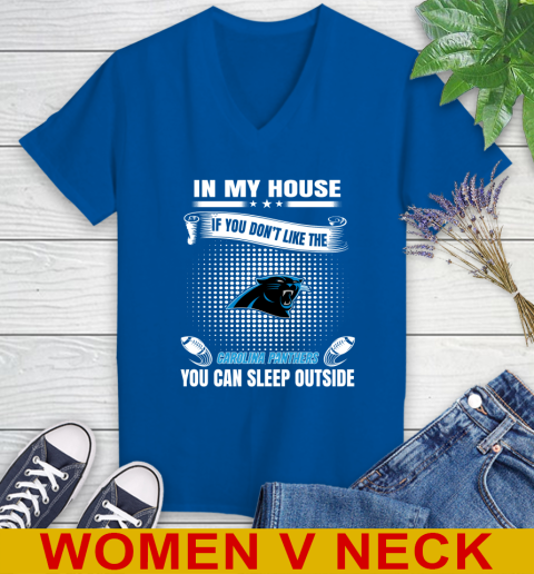 Carolina Panthers NFL Football In My House If You Don't Like The Panthers You Can Sleep Outside Shirt Women's V-Neck T-Shirt 9