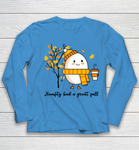 Humpty Dumpty Had A Great Fall Youth Long Sleeve 4