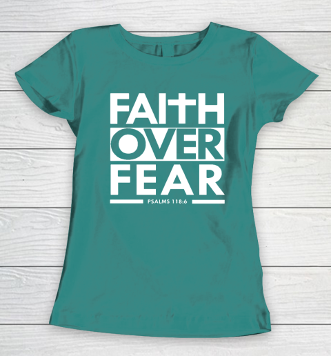 Faith Over Fear Christian Bible Verse Scripture Women's T-Shirt 10