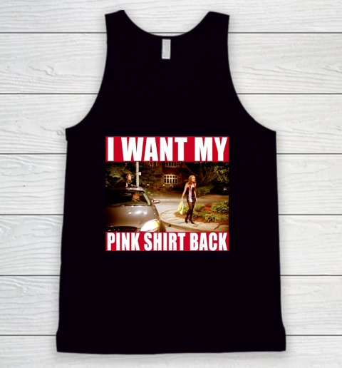 I Want My Pink Shirt Back Mean Girls Tank Top