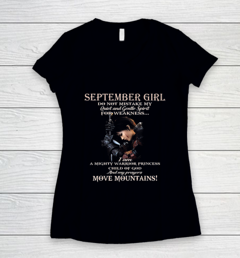 September Girl Do Not Mistake My Quiet And Gentle Spirit Women's V-Neck T-Shirt