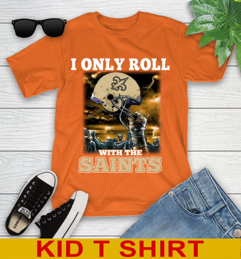 New Orleans Saints NFL Football I Only Roll With My Team Sports Youth T-Shirt 8