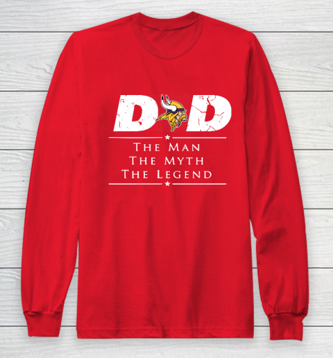 Minnesota Vikings NFL Football Dad The Man The Myth The Legend Long Sleeve T-Shirt 7