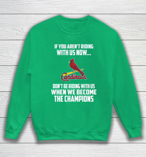 MLB St.Louis Cardinals Baseball We Become The Champions Sweatshirt 5