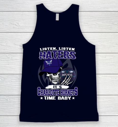 Listen Haters It is HORNETS Time Baby NBA Tank Top 2