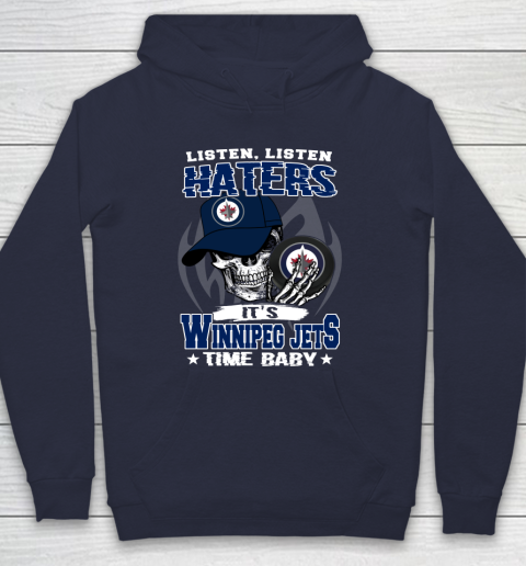 Listen Haters It is JETS Time Baby NHL Hoodie 2