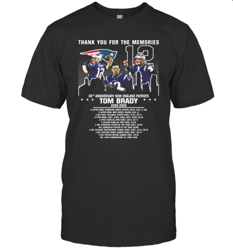 12 Tom Brady 20Th Anniversary New England Patriots 2000 2020 Patriots Thank You For The Memories T-Shirt