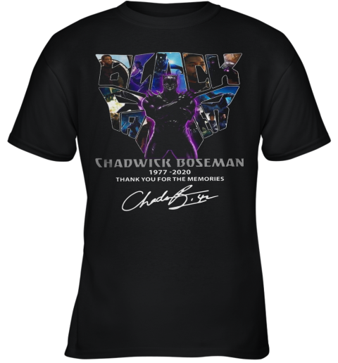 Black Panther Chadwick Boseman 1977 2020 Thank You For Memories Signature Youth T-Shirt