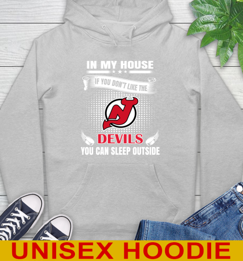 New Jersey Devils NHL Hockey In My House If You Don't Like The Devils You Can Sleep Outside Shirt Hoodie 6