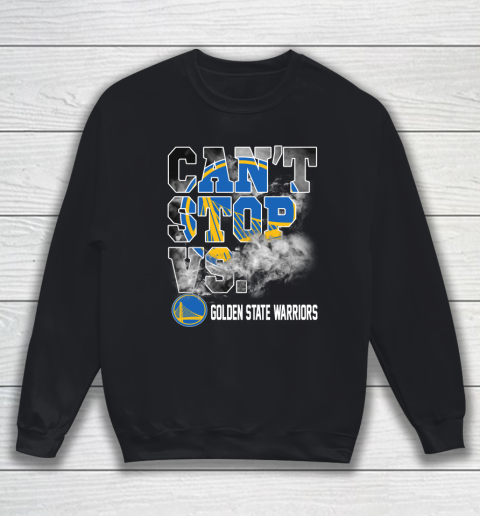 NBA Golden State Warriors Basketball Can't Stop Vs Sweatshirt