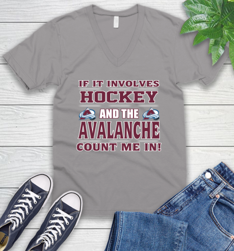NHL If It Involves Hockey And The Colorado Avalanche Count Me In Sports V-Neck T-Shirt 4