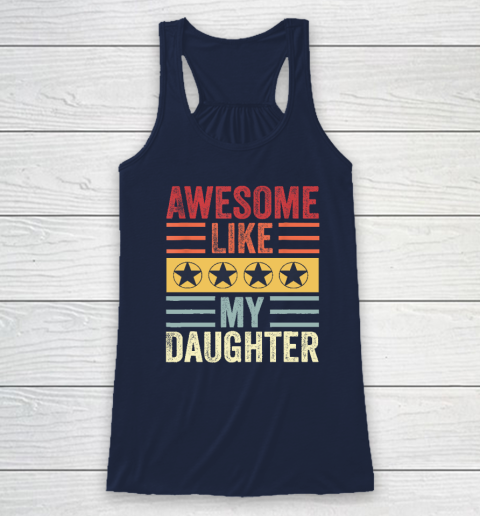 Awesome Like My Daughter Retro Men Dad Funny Fathers Racerback Tank 5