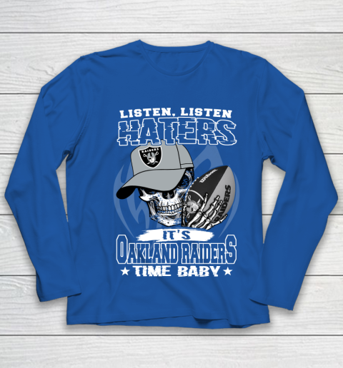 Listen Haters It is RAIDERS Time Baby NFL Youth Long Sleeve 7