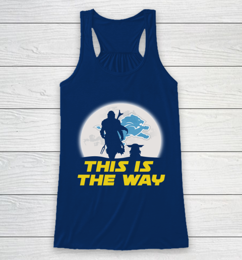 Detroit Lions NFL Football Star Wars Yoda And Mandalorian This Is The Way Racerback Tank 6