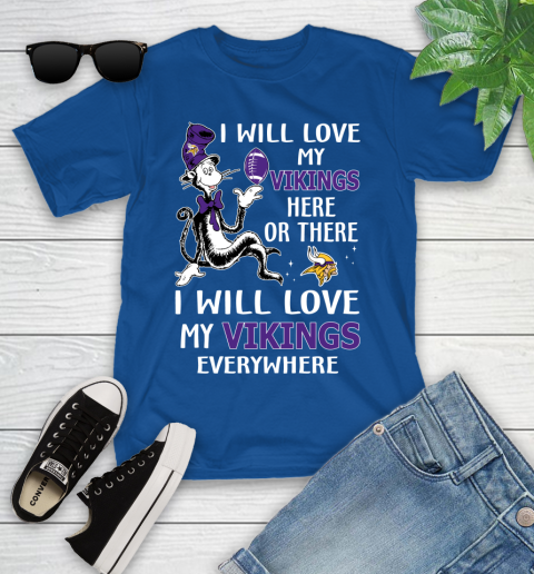 NFL Football Minnesota Vikings I Will Love My Vikings Everywhere Dr Seuss Shirt Youth T-Shirt 10