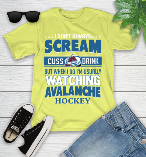 Colorado Avalanche NHL Hockey I Scream Cuss Drink When I'm Watching My Team Youth T-Shirt 10
